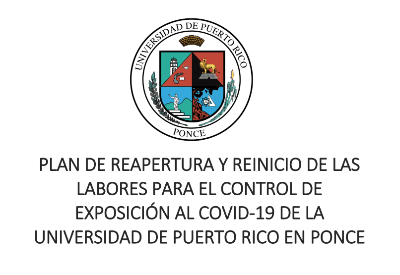 Plan Reapertura Reinicio Labores Control COVID-19 UPRP