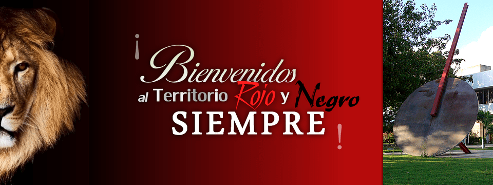 Imagen decorativa que contiene la cara de un leon, un texto que dice Bienvenidos, Territorio Rojo y Negro Siempre y la foto del monumento llamado Recta Ratio.