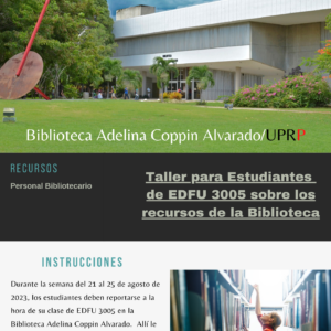 Taller: Biblioteca para estudiantes de EDFU 3005