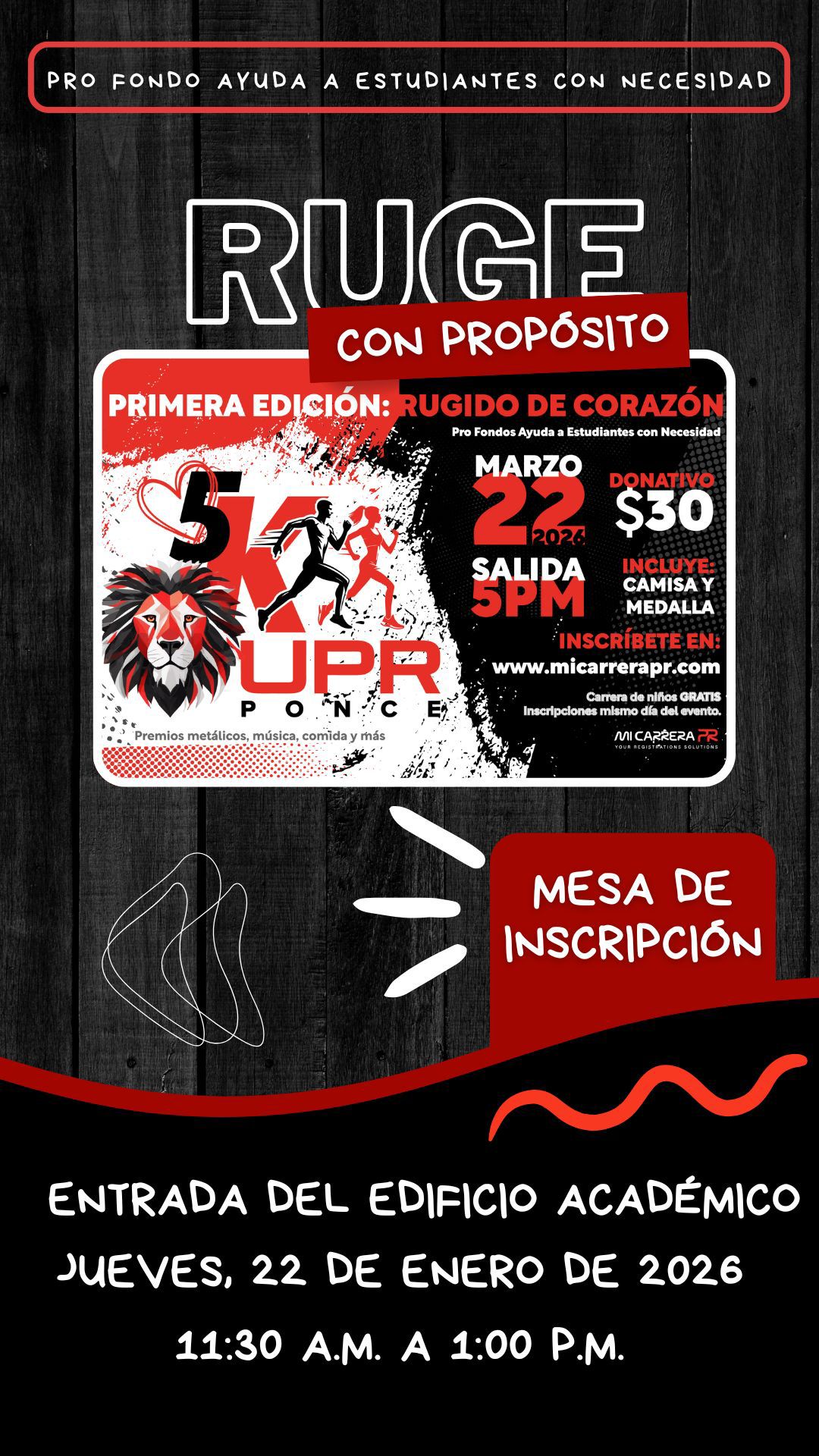 Anuncio de Inscripción para el evento 5K Rugido de Corazón UPR Ponce, una iniciativa a beneficio del Fondo de Ayuda a Estudiantes con Necesidad.