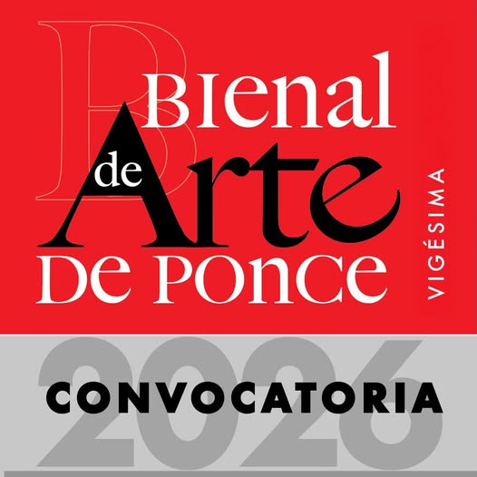 ARTE CONVOCATORIA XX BIENAL DE ARTE DE PONCE